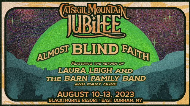 cmjubilee's tweet photo. The 3rd annual Catskill Mountain Jubilee returns on August 10-13 2023! Laura Leigh &amp; the Barn Family Band is the first to be announced of 25+ incredible bands from a wide variety of genres next summer. Blind faith tickets available NOW 💥

Get them here >> https://t.co/0iH3MEnocW https://t.co/KM4nagKZoH