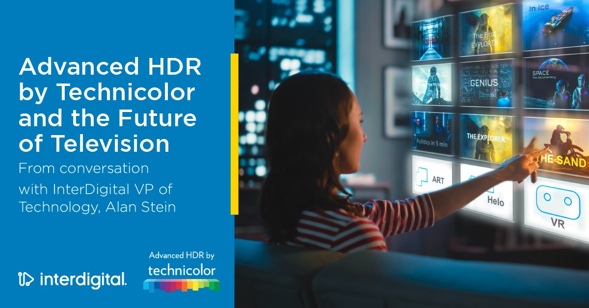 InterDigitalCom's tweet photo. #InterDigital is a leading contributor to an award-winning suite of #HDR solutions unlocking new opportunities for #video. Our VP of Technology Alan Stein helps explain how our contributions to #AdvancedHDR are preparing us for a new future of #television. https://t.co/3qp7BPFspT https://t.co/zNADthV0cq