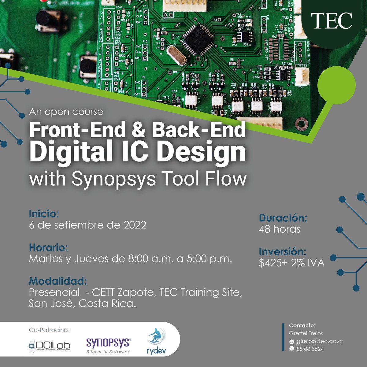 FUNDATECcr's tweet photo. Curso libre:
Front-End &amp; Back-End Digital IC Design with Synopsys Tool Flow
Inicio: 06 de setiembre 2022.
Modalidad: Presencial.
Inversión: $425 + 2% IVA.
Contacto e inscripciones 👇
Grettel Trejos
✉️ gtrejos@tec.ac.cr
☎️ 8888-3524
#FUNDATEC #icdesign #SelloTEC https://t.co/asPao0dfQ5