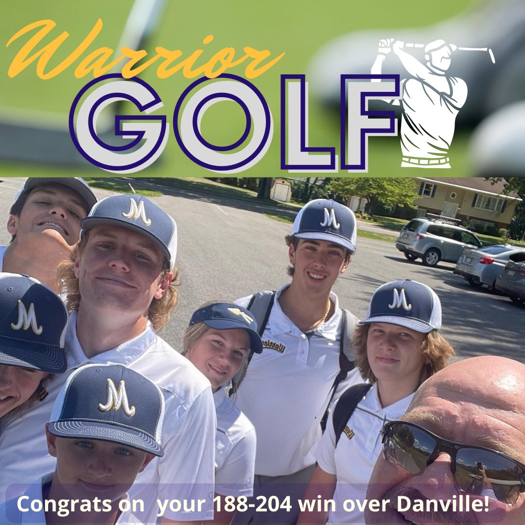 Proud of our MAHS Warrior Golf Team winning over the Danville Ironmen! #gowarriors #warriorpride #onetribe