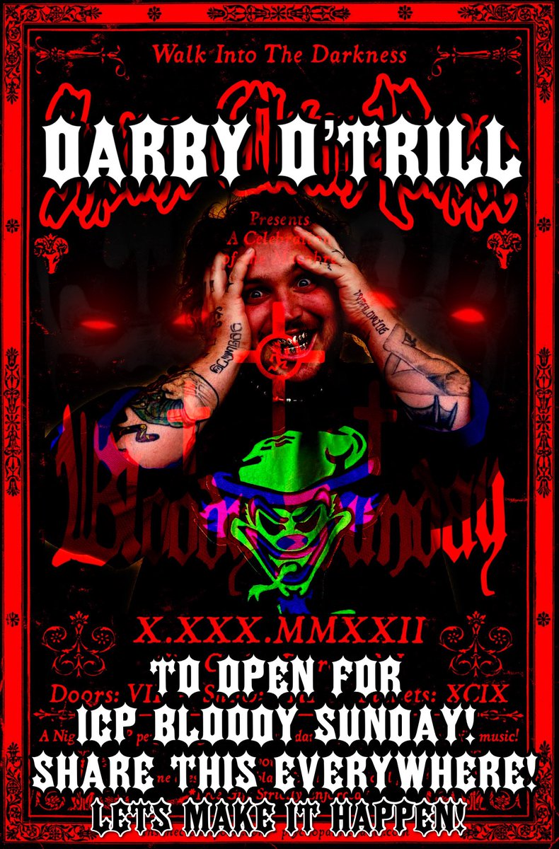 JiggyFr3sh219's tweet photo. ���ATTENTION JUGGALOS🚨 Share the fucc outta this and let @icp and Rob know we’d love to see @DarbyOTrill opening on #BloodySunday!! #ForTheCulture #RealJuggShit 🪓🩸🐊🩸🪓 https://t.co/vFLoC2gWkZ