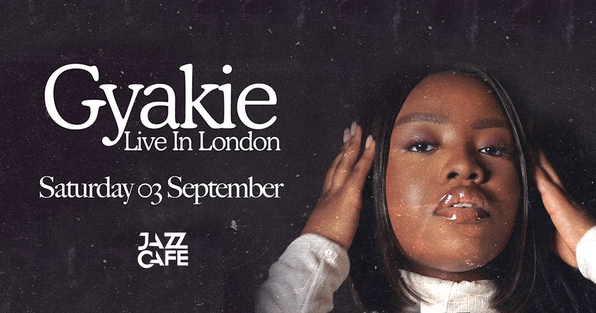 HipLive_'s tweet photo. Our good friends at @TheJazzCafe are hosting Gyakie on 3 September!! 💃🏾🔥🇬🇭
Use code ‘HipLive’ to grab your tickets!!
https://t.co/H8b7IXPuoi https://t.co/ltl8COeVcz