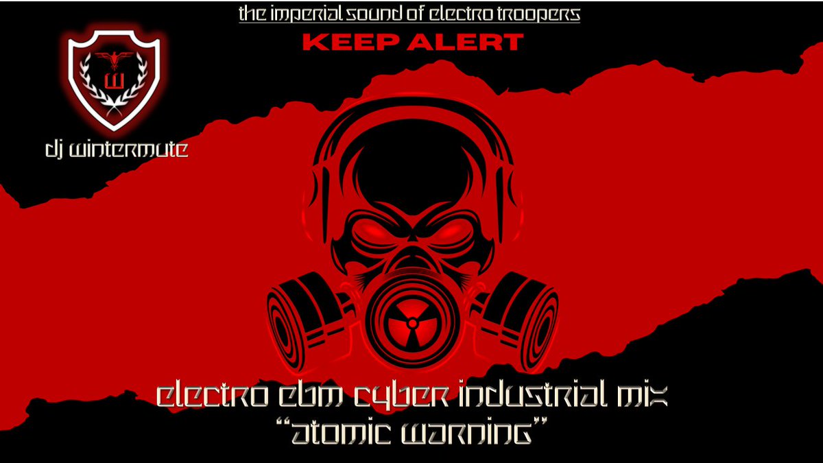 ELECTRO EBM CYBER INDUSTRIAL MIX - ATOMIC WARNING by <a href="/WintermuteDj/">DJ WINTERMUTE</a> 
youtube.com/watch?v=QgH35i…
#HardElectro
#ebmmusic
#industrial 
#cyberpunk 
#mix