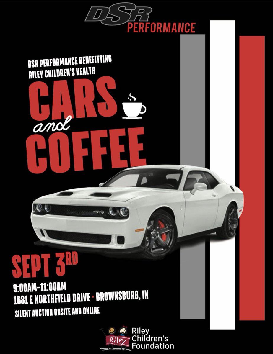 DSR Performance presents their Inaugural ‘Cars and Coffee’ event to benefit <a href="/RileyKids/">Riley Children's Foundation</a> during <a href="/NHRA/">NHRA</a> #USNats race weekend! 

🗓: Saturday, September 3
⏰: 9-11 AM EST 
📍: 1681 E Northfield Dr., Brownsburg, IN 46112

🔗 for more info 
👉 linktr.ee/DonSchumacherR… 

See you there 👊