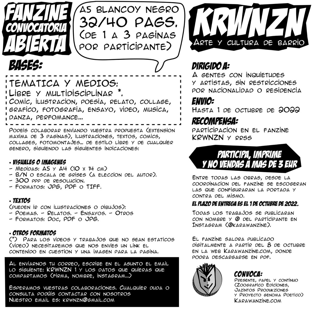 Anunciamos la convocatoria del nº 1 de fanzine “KRWNZN” que se presentará el 8 de octubre en el encuentro de editores karawanzine en Madreams, Carabanchel (Madrid).
Este fanzine busca explorar  lo diferente y multidisciplinar. 
#fanzine #convocatoria #karawanzine #carabanchel