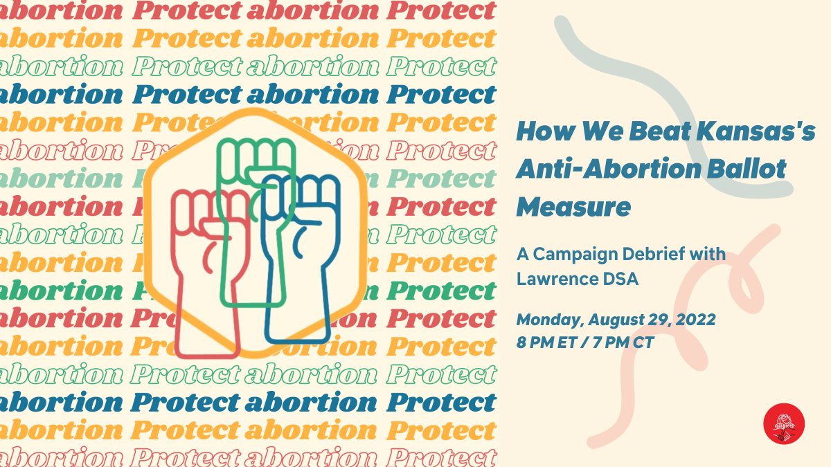 DemSocialists's tweet photo. Join us for How We Beat Kansas's Anti-Abortion Ballot Measure: A Campaign Debrief w/ @dsa_lawrenceks on Monday, 8/29 at 8pm ET/7pm CT! 

More info &amp; RSVP: https://t.co/y718mqJFCC https://t.co/wURSZGGOpr