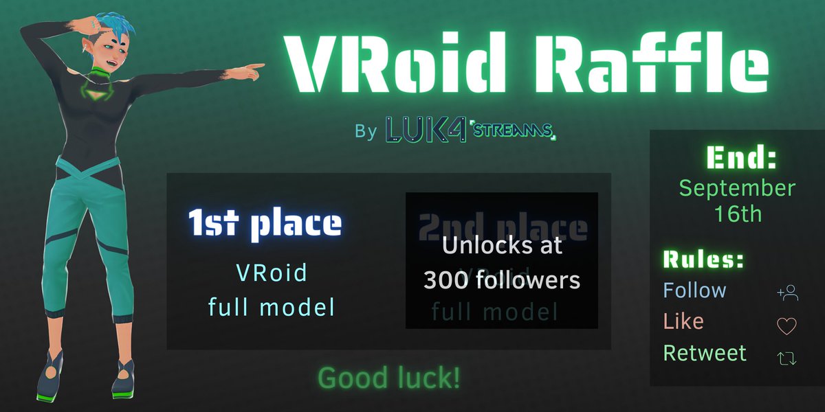 LUK4streams's tweet photo. Finally it's time!
A #raffle to thank you for all your support!💚

2nd place will be a VRoid full model as well, but will be available only if we hit +300 followers!!

#artraffle #Vtubers  #3DModel #vtubercommissions #VRoid #VTuberUprising #vtubing https://t.co/dMScVNO6o3