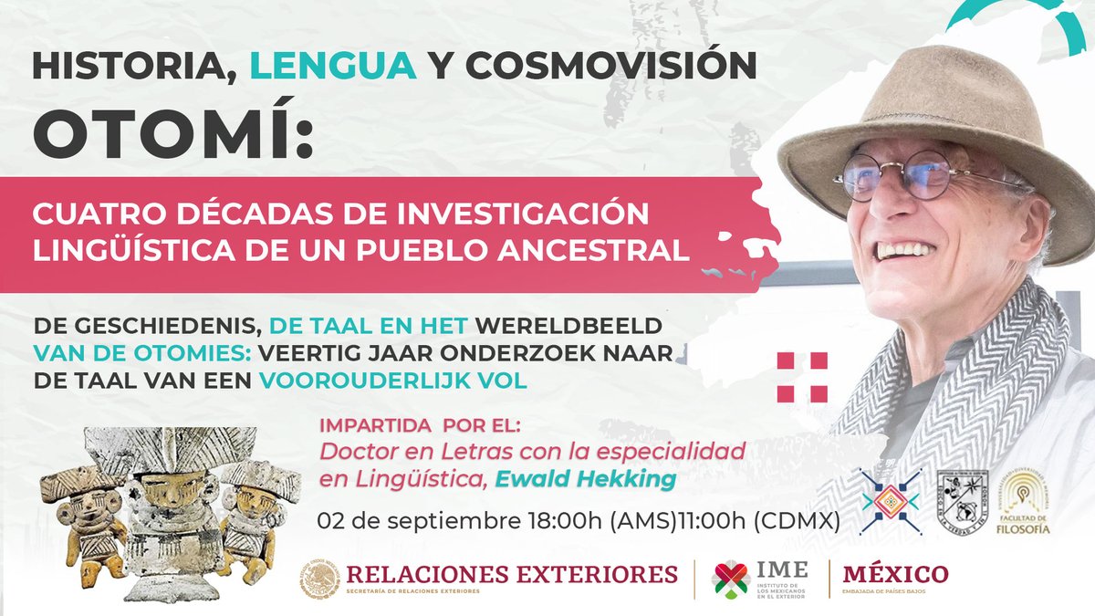 EmbaMexAze's tweet photo. Te invitamos a participar en la conferencia “Historia, lengua y cosmovisión Otomí: Cuatro décadas de investigación lingüística de un pueblo ancestral”, por el Dr. Ewald Hekking. Inscripciones: https://t.co/Kt0PV4Jrhs… 
@EmbaMexNL @IME_SRE

#mexicomultilingue #Mexico https://t.co/2RVwsHf1Gv