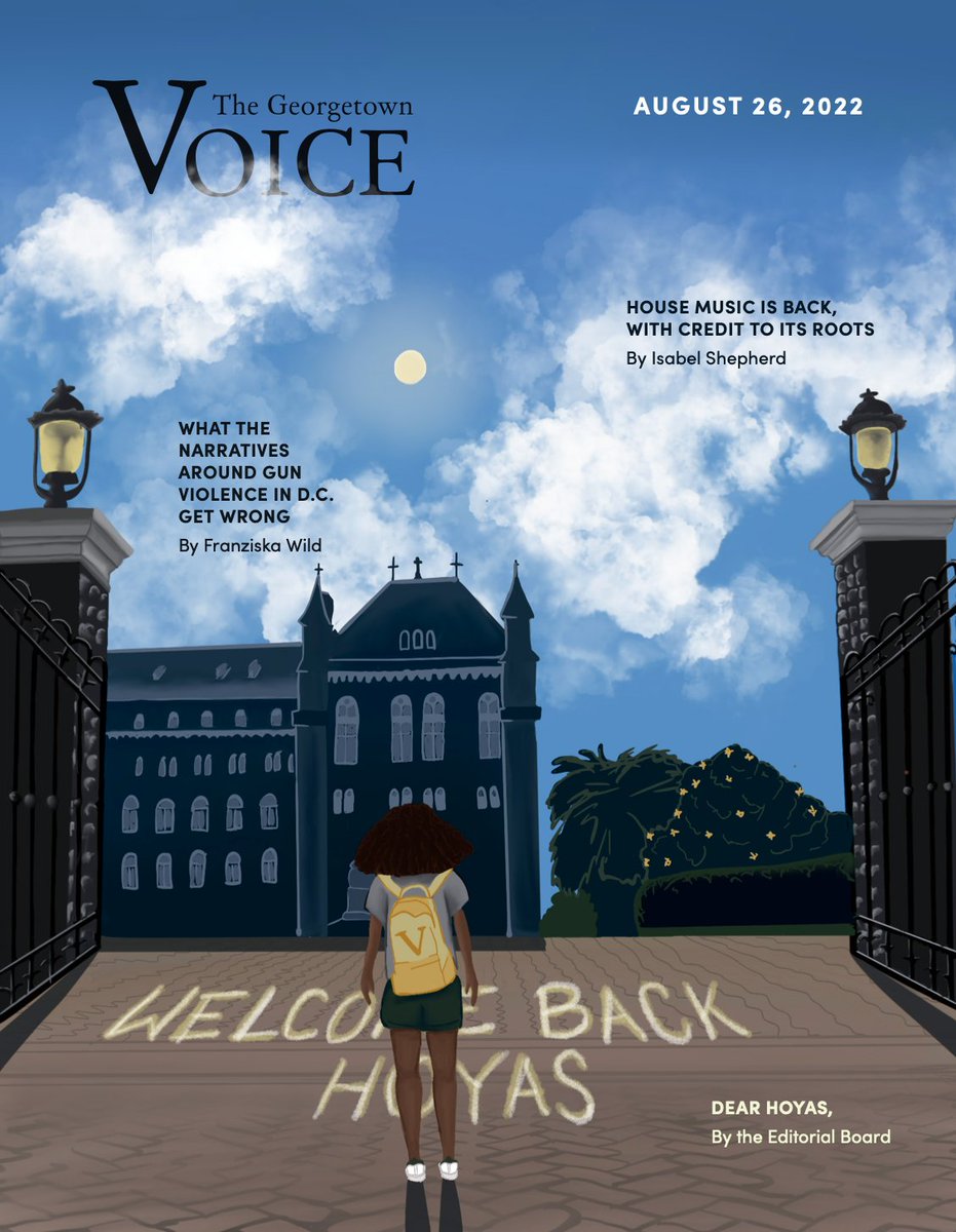 GtownVoice's tweet photo. Our AUGUST 26th issue, the first of the 2022-2023 school year, is on stands now. 

Inside, find a feature on the narratives surrounding gun violence, previews for the Men’s and Women’s soccer teams, the addition of Epi to the student meal plan, and much more. https://t.co/TB0JSQZJT4