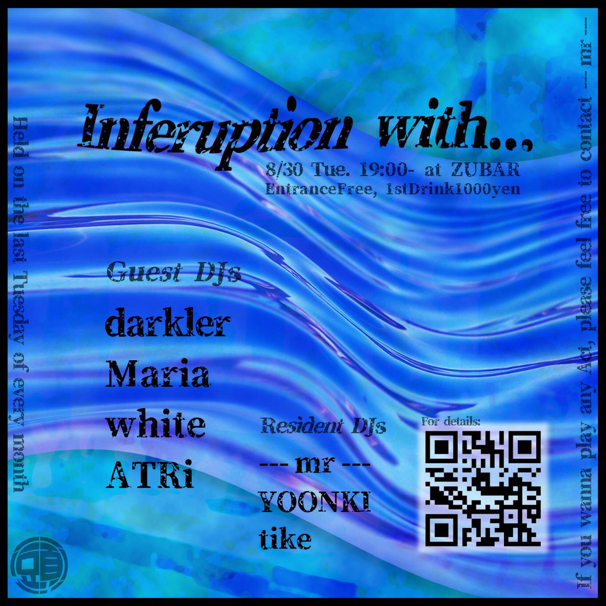 Inferuption's tweet photo. Inferuption with...
『 Summer Blue 』

終電後DJ飛込み可!!
気軽にDMしてください

Date: 8/30 Tue. 19:00~
Venue: @zubar_shibuya

For details: https://t.co/FwOzcvP0mh

Guest DJs
  darkler
  Maria
  white
  ATRi

#Inferuption_with https://t.co/NVW0DjPkTI