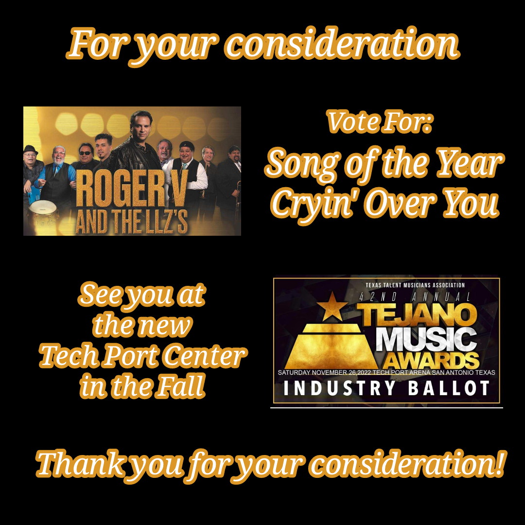 MuySpanglish's tweet photo. Hey #TejanoMusic Industry!  Please consider and vote for "CRYIN' OVER YOU" for SONG OF THE YEAR by @RogerVTeam 
We'll see everyone at the new Tech Port Arena on Saturday, November 26 for the @TejanoAwards!
https://t.co/juNL2jAihw
#Tejano https://t.co/13hSjkWNfO