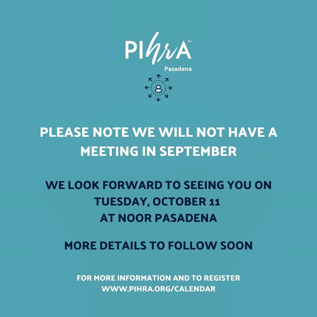 PIHRAPasadena's tweet photo. Good evening, Pasadena! 

Please note that we will not have a meeting in September. We are excited about what we will offer in October! Please stay tuned for more details. 🤩 

Have a wonderful weekend! #pihra #pihrapasadena #HRCommunity https://t.co/UBrbgqmZOy