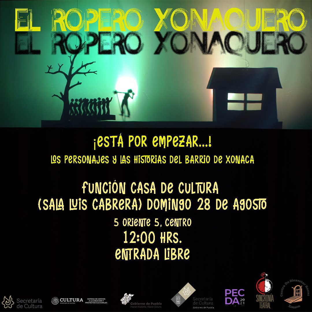 ForoXonaca's tweet photo. ¡Este domingo finalizamos un ciclo de funciones 🎭de El ropero xonaquero*, un homenaje 🙇‍♂️ de @SincroniaTeatro a los personajes y las historias del barrio Xonaca! 😱

*Proyecto beneficiario del Programa de Estímulo a la Creación y Desarrollo Artístico, Puebla 2020- 2021. https://t.co/2JGilOmXWC