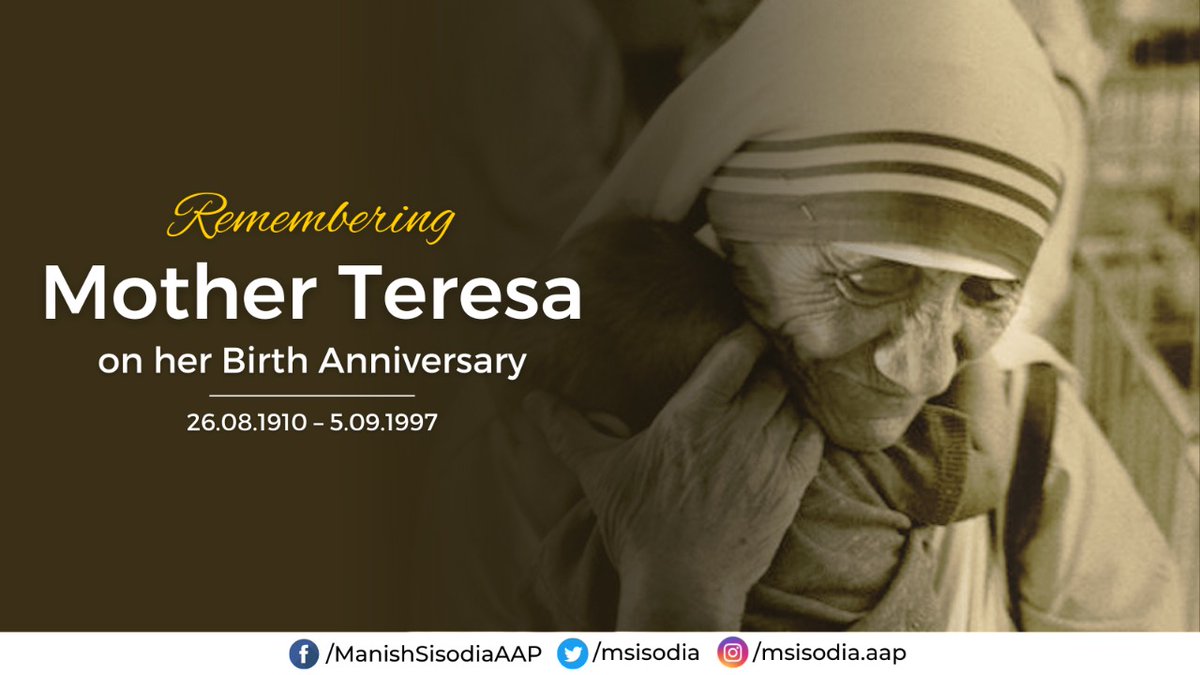 msisodia's tweet photo. Remembering Mother Teresa- a pillar of kindness who touched countless lives with her commitment to serve the poorest of the poor.

May her spirit &amp; her passion for service to fellow beings continue to inspire millions more. https://t.co/Gssq0SBN5R