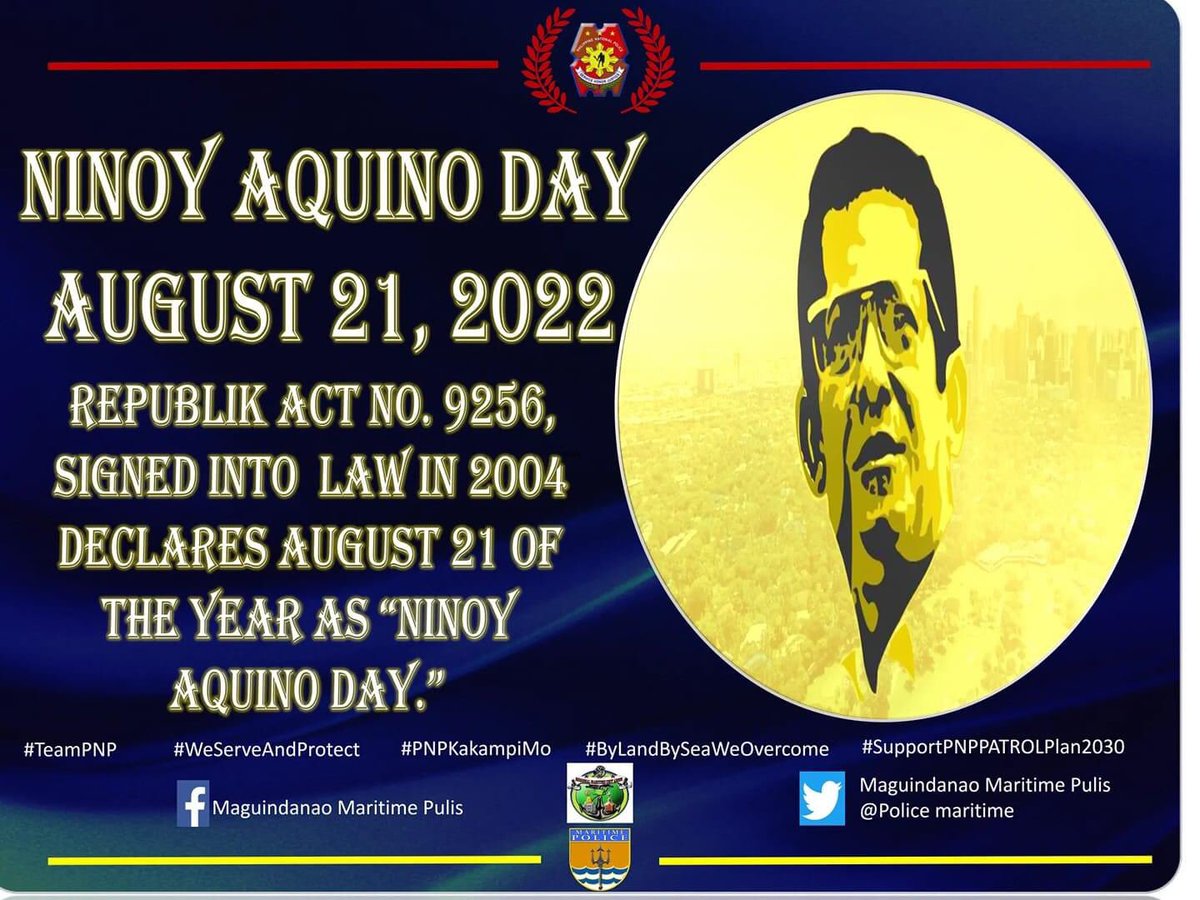rmuarmmmg's tweet photo. Republic Act No. 9256, signed into law in 2004, declares August 21 of every year as “Ninoy Aquino Day.”

#PNPKakampiMo
#WeServeAndProtect
#TeamPNP 
#PNPKakampiMo 
#TeamPNP 
#WeServeAndProtect
#ByLandAndSeaWeOvercome https://t.co/zjdZ87xaev