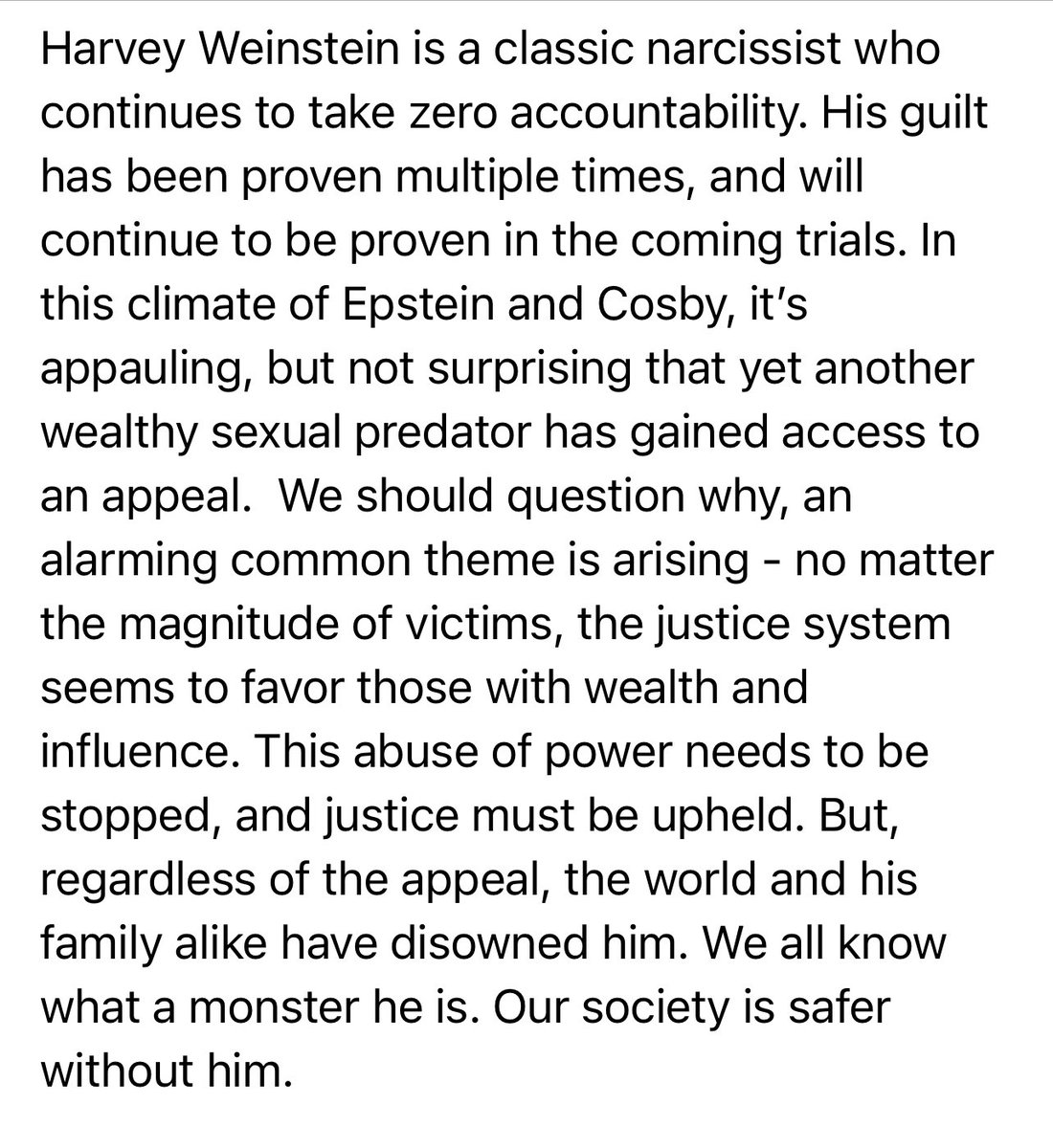 Amazing to me that news outlets reporting on Harvey Weinstein’s appeal ruling are quoting him on his appeal without even trying to hear from/quote Jessica Mann, whose testimony helped put him in prison. 

Here is Jessica Mann’s full statement: