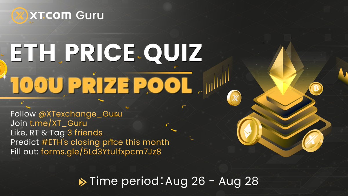 ETH price quiz, 100U Prize Pool!🥳
Top 10 people who guess correctly will get 10U each.
 
1️⃣ Follow @XTexchange_Guru 
2️⃣ Join t.me/XT_Guru
3️⃣ Like, RT &amp; Tag 3 friends
4️⃣ Predict #ETH's closing price this month
 
👉Fill out: forms.gle/5Ld3Ytu1fxpcm7…
 
#XT_Guru #Airdrop