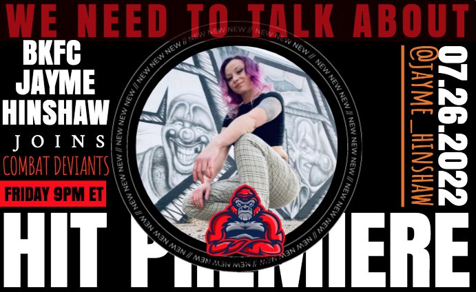 WannaFightAI's tweet photo. 💢WE NEED TO TALK ABOUT:
#BKFC Jayme Hinshaw who
Joins The Combat Deviants 
Hosted by Active Amateur MMA Fighter Lisa Solder /@SteveSPORTTalk1 and @XEVilEddieX 

🎬 Tune In
👉🏽 Friday 
⏰ 9pm ET 

😱Become apart of the Show with our ON SCREEN LIVE CHAT
Stay Tuned LINK!

#MMA #UFC https://t.co/QM9oHxWd51