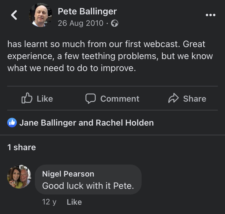 12 years ago since my first live stream, and of course @nigelpearson was the first person to wish me luck with it. Absolute legend who I miss every day.