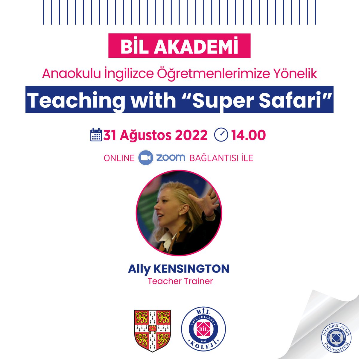 bilkolejleri's tweet photo. 🎓 𝗕𝗶𝗟 𝗔𝗞𝗔𝗗𝗘𝗠𝗶

Anaokulu İngilizce Öğretmenlerimize Yönelik

📢 Teaching with "Super Safari"
🎙 Ally KENSINGTON @allykensington
🗓 31 Ağustos 2022
⏰ 14.00

@Cambridge_Uni @IAUKampus @iautanitim https://t.co/D5Rgeqh8u8