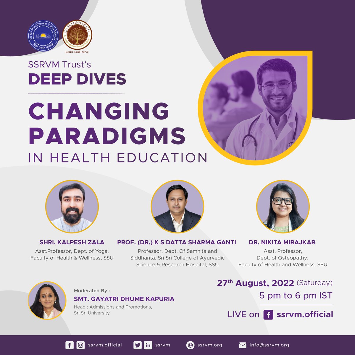 ssrvm's tweet photo. SSRVM invites you to our Deep Dive on 'Changing Paradigms in Health Education' with Shri. Kalpesh Zala, Prof.(Dr.)K S Datta Sharma Ganti & Dr. Nikita Mirajkar from @SriSriU.
27th August (Saturday), 5 pm IST at https://t.co/mF59j58ojR
#EducationMatters #SSRVMDeepDives #Learning https://t.co/lzMGsDFOW4