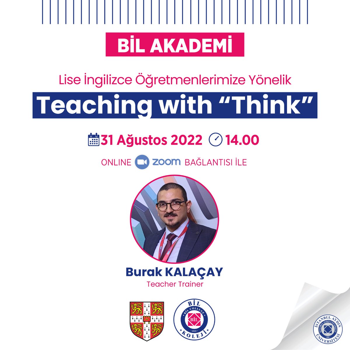 bilkolejleri's tweet photo. 🎓 𝗕𝗶𝗟 𝗔𝗞𝗔𝗗𝗘𝗠𝗶

Lise İngilizce Öğretmenlerimize Yönelik

📢 Teaching with "Think"
🎙 Burak KALAÇAY - Teacher Trainer
🗓 31 Ağustos 2022
⏰ 14.00

@Cambridge_Uni @IAUKampus @iautanitim https://t.co/9gAGqth6Fz