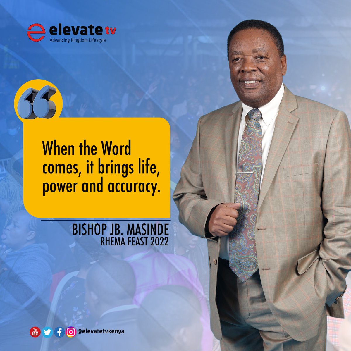 ElevateTVKenya's tweet photo. What a word from Bishop JB Masinde during the morning session of Rhema Feast Day 3.
#RhemaFeast2022
#GodWorkCommunity
#Advancingkingdomlifestyle https://t.co/FLNfpD7tiG