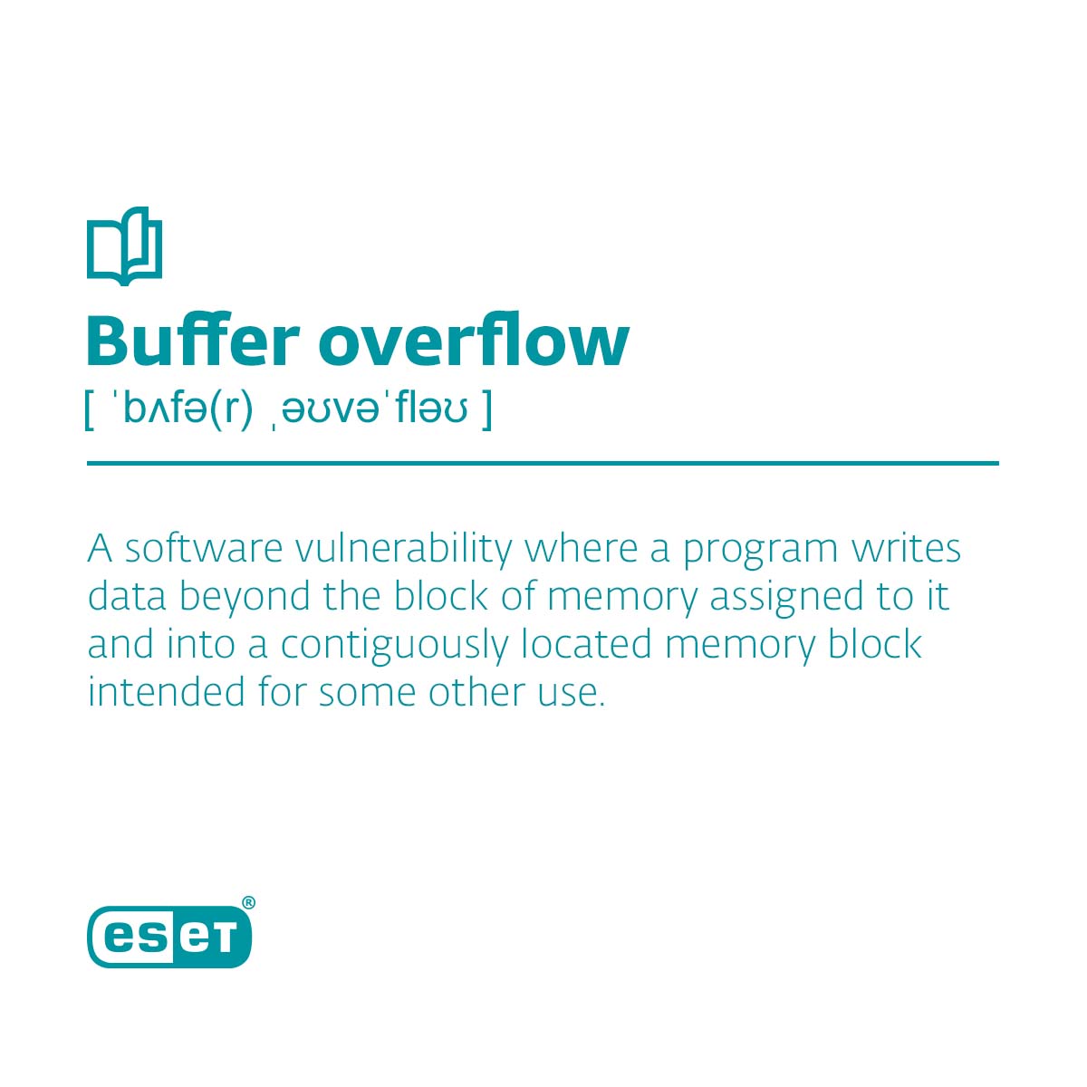 ESET's tweet image. Is your data safe? 👨‍💻

Cybercriminals have a lot of opportunities to exploit your system. #BufferOverflow is one of them. Find out more about it in our #CybersecurityDictionary.

#ESET #ProgressProtected