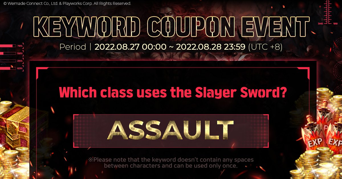 Weekend Special Event
Enter the keyword [ASSAULT] in the game and get a special gift!
Reward: 100,000 Gold + 20 Uncommon Adam's Crystal
You can only use the coupon at Aug. 27th to 28th 23:59 (UTC+8), don't miss this!
#WEMIX #darkedenm #p2e