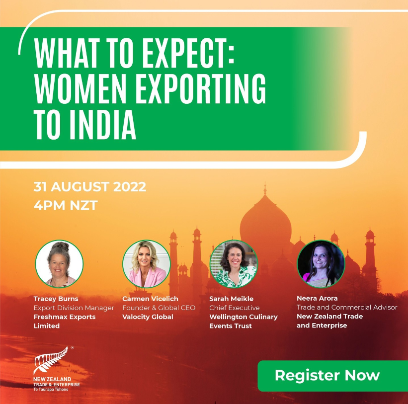 If you are interested in #India as your next export market, but aren’t sure where to begin, especially as a woman, join @NZTEnews’s #webinar “What to Expect: Women Exporting to India” on 31 August at 4 p.m. NZT. Learn more and register here: my.nzte.govt.nz/attend/What_to…