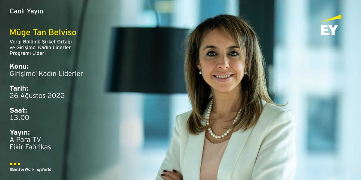 Vergi Bölümü Şirket Ortağı ve Girişimci Kadın Liderler Programı Liderimiz Müge Tan Belviso, 'Girişimci Kadın Liderler' konusunu değerlendirmek üzere bugün saat 13.00’de A Para TV, Fikir Fabrikası programına konuk olacaktır. #BetterWorkingWorld