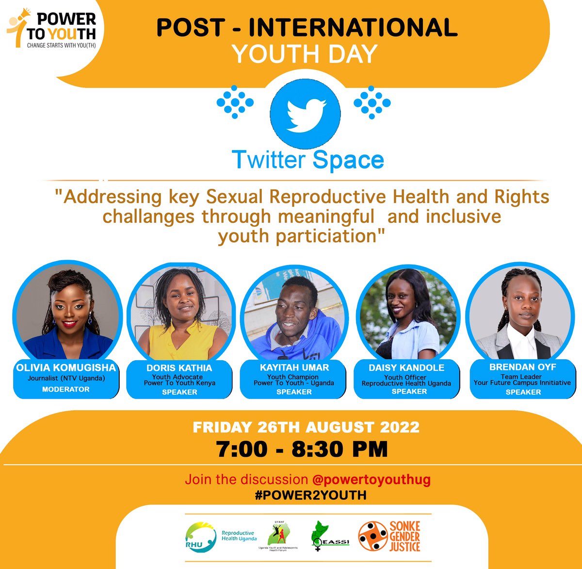 Hello young people! It’s happening today & Right Here!

The post #IYD2022 Twitter space. Young p’ple will be unpacking “Meaningful & Inclusive Youth participation & access to #SRHR.

Spare the time 7:00 - 8:30PM EAT.
Link to join: twitter.com/i/spaces/1mrGm…
#ChangeStartsWithYouth