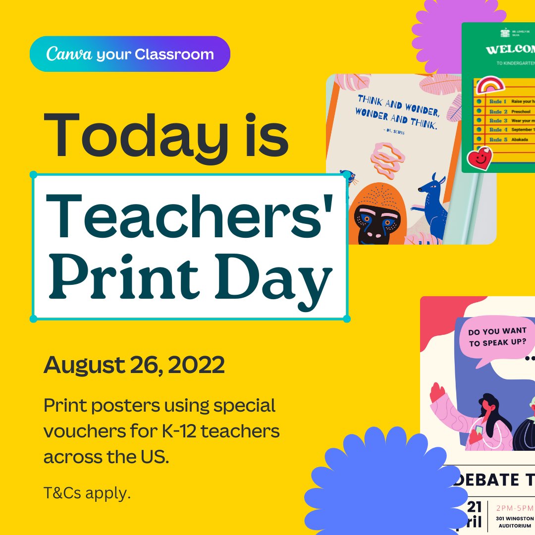 Teachers' Print Day is here! Tag a teacher & share the love. Use the code BACKTOSCHOOL22 at checkout to print classroom posters and design your best school year yet. canva.me/PrintDay2022

Valid for eligible Canva for Education accounts until midnight (PDT) while supplies last.