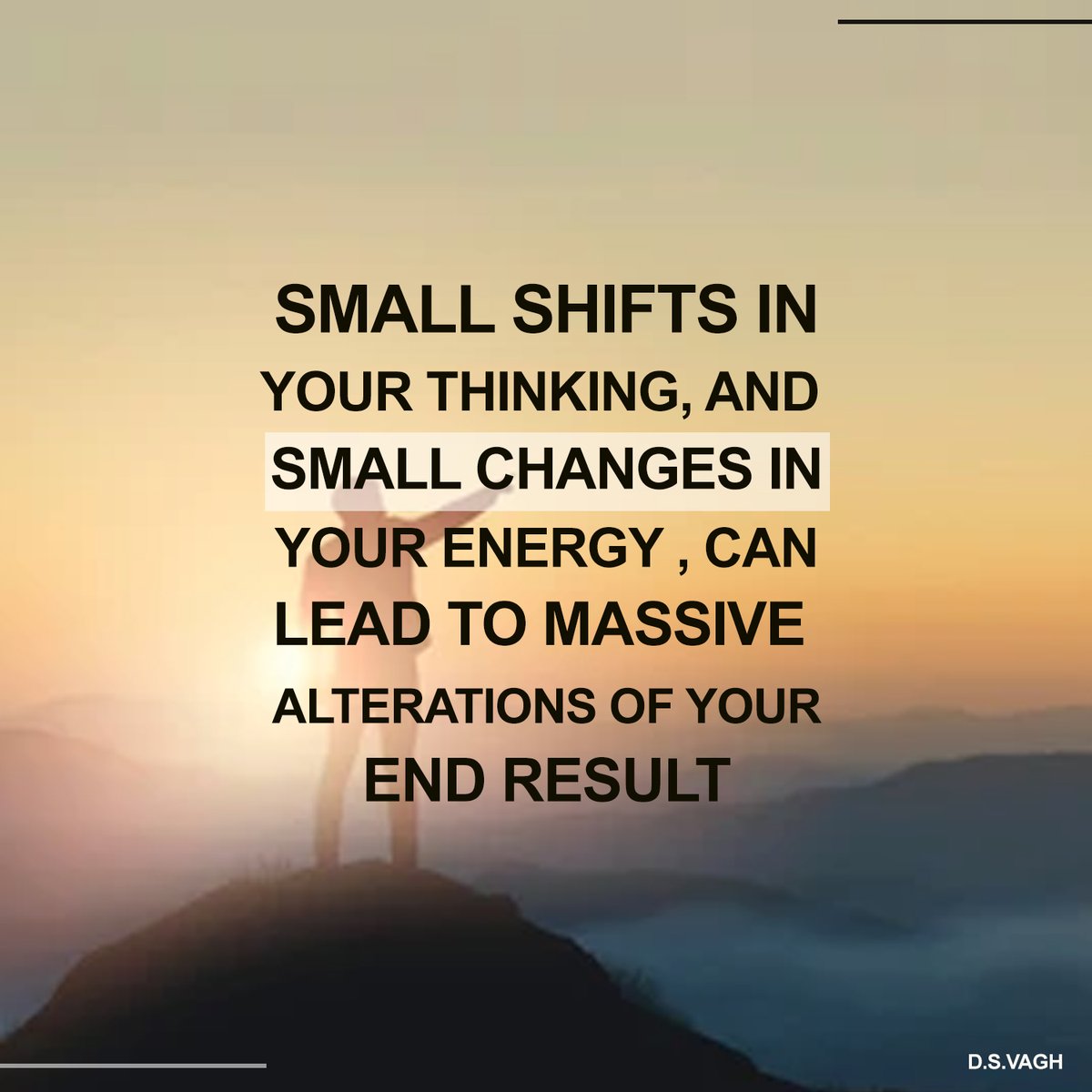 MrDSVagh1's tweet photo. "Small Shifts in Your Thinking and Small Changes in Your Energy, Can Lead to Massive Alternations of Your End Result."
.
.
#dsvagh #quotes #success #successmindset #business #businessowner #enterpreneur #CEO #Chairman #leadership #Leader #skills #SkillsForLife #motivation https://t.co/UEtviSQi3O