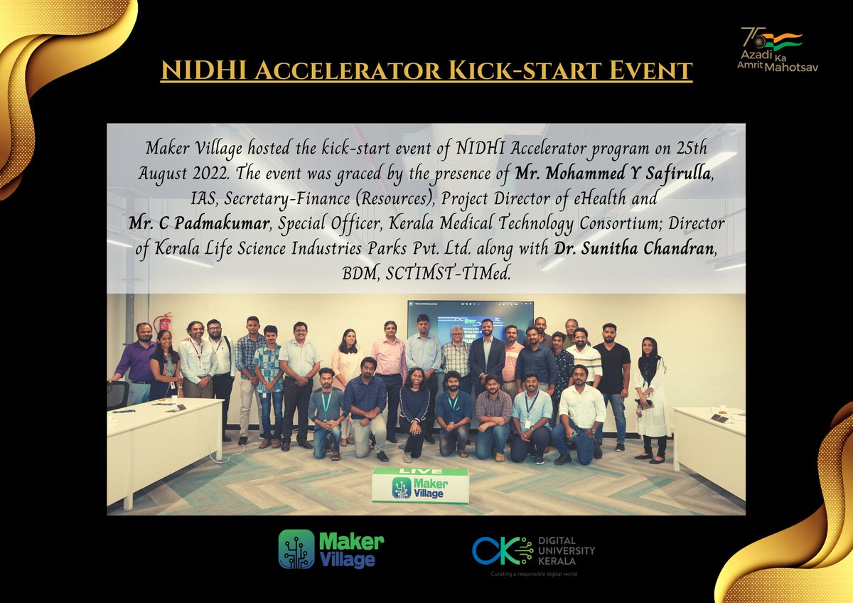 Maker Village launched the NIDHI Accelerator Program at its facilities on 25th August 2022. The market and investment-focused acceleration program is under the aegis of NSTEDB of the Department of Science and Technology (DST), Govt. of India.