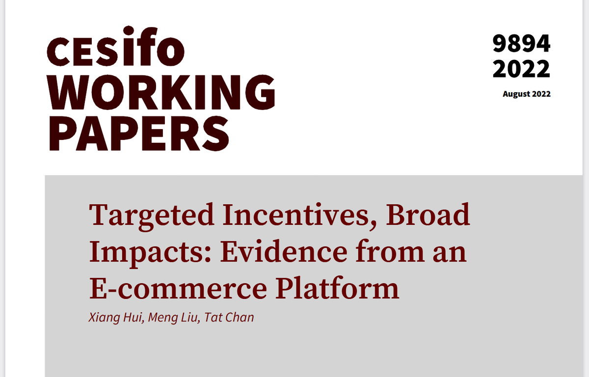 Targeted Incentives, Broad Impacts: Evidence from an E-commerce Platform | <a href="/xianghui90/">Xiang Hui</a>, Meng Liu, Tat Chan | #EconTwitter cesifo.org/en/publikation…