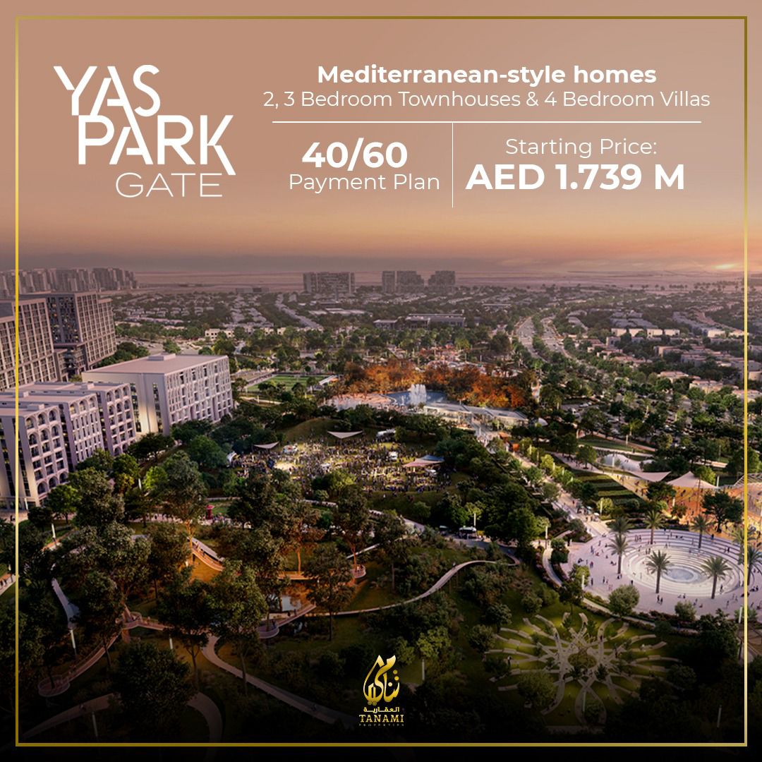 TanamiProp's tweet image. New launch by ALDAR PROPERTIES on YAS ISLAND, ABU DHABI. Yas Park Gate offers Mediterranean-style homes adjacent to a park filled with lush greenery and amazing outdoor activities while being in the center of action-packed Yas Island