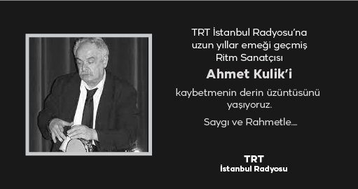 TRTistradyosu's tweet photo. TRT İstanbul Radyosu’na uzun yıllar emeği geçmiş Ritm Sanatçısı Ahmet Kulik'i kaybetmenin derin üzüntüsünü yaşıyoruz. Merhuma Allah'tan rahmet, ailesine, sevenlerine ve tüm camiaya başsağlığı dileriz. https://t.co/oj94b5u9ZH