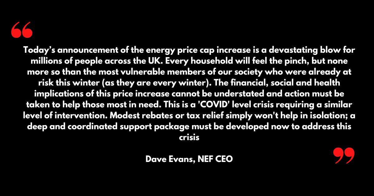 National Energy Foundation CEO Dave Evans reacts to the price cap announcement from <a href="/ofgem/">Ofgem</a> and calls for more to be done to support residents this winter #EnergyCrisis #EnergyPrices #pricecap