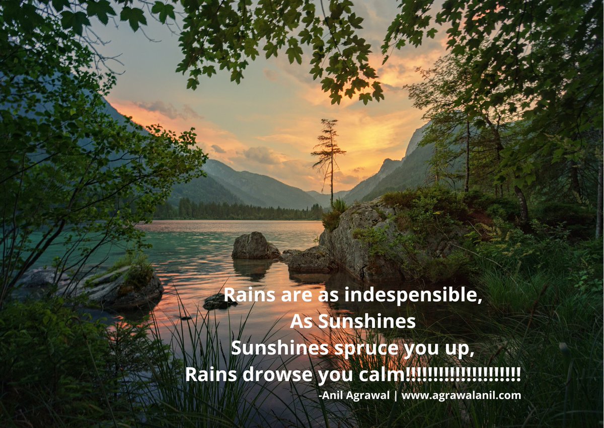 anil_agrawal0's tweet photo. #Rains are as #indespensible,
As #Sunshines
#Sunshines #spruce you up,
#Rains #drowse you #calm!!!!!!!!!!!!!!!!!!!!! https://t.co/yRUhS3y3hB