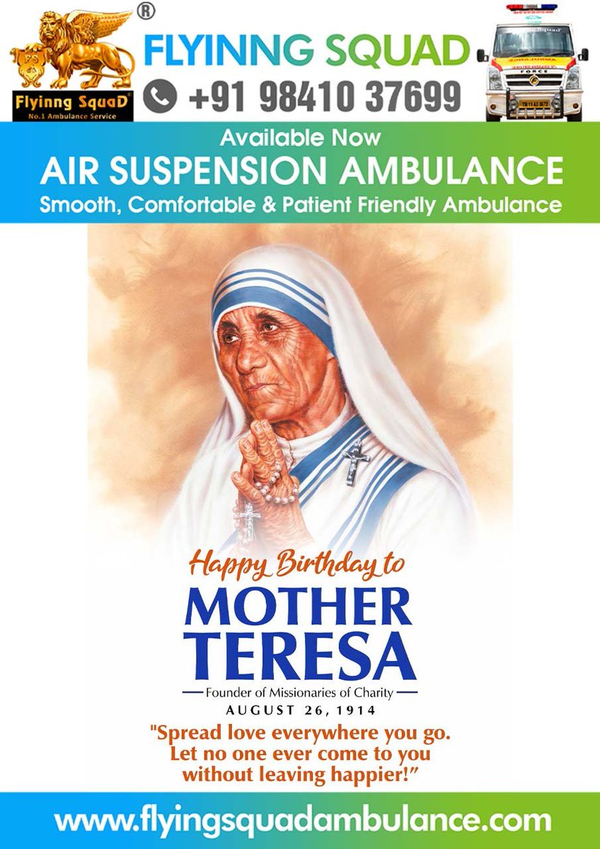 FlyinngSquad's tweet photo. Happy Birthday to Mother Teresa
 #flyinngsquadambulance #flyinngsquadambulanceservice #icuplus #flyinngsquadfuneralcare #funeralservice #royalsendoff 
#dignifiedfarewell #dignifiedsendoff #dignifiedfarewell  #Ambulancechennai #Ambulanceserviceinchennai #AmbulanceTN https://t.co/2jwOKHZY5p