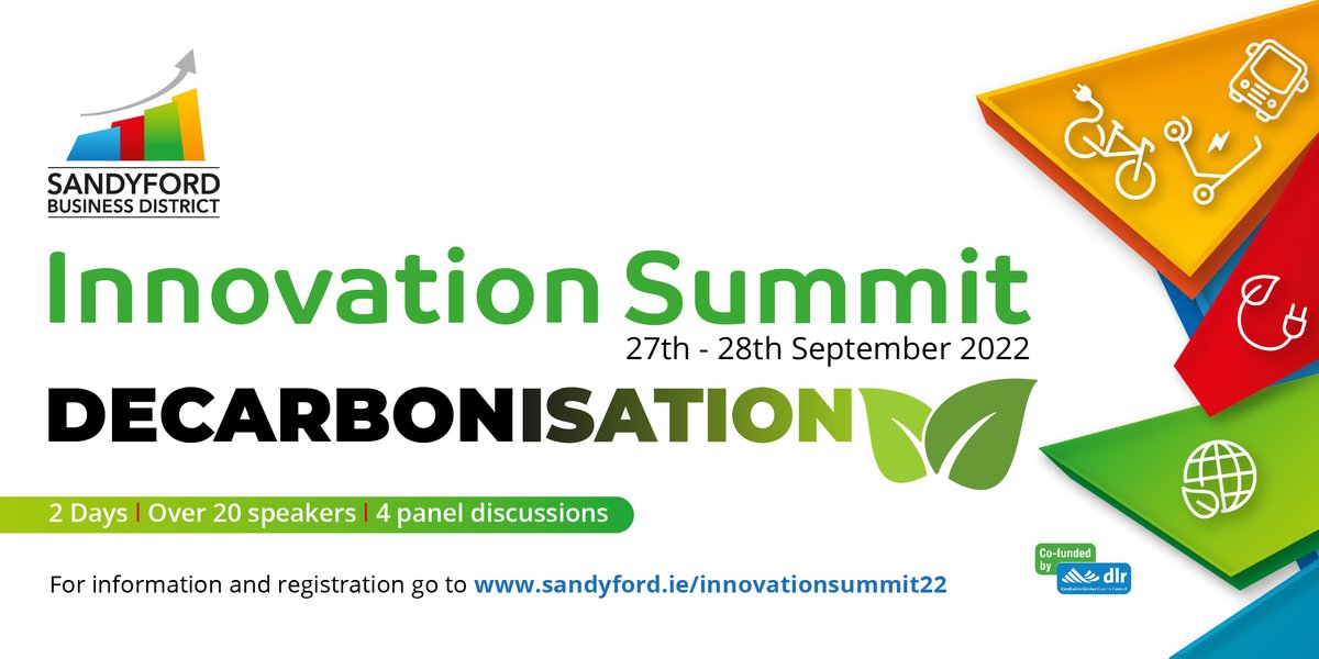SandyfordBID's tweet photo. SBD Innovation Summit is on Sept 27-28 in Leopardstown Racecourse. 
The theme is "Decarbonisation &amp; and its impact on businesses and the general public" 
Register for free at https://t.co/M5Iz7lLf2H
For more details go to: https://t.co/f1fNPB9iIq https://t.co/bfUXJldZbZ