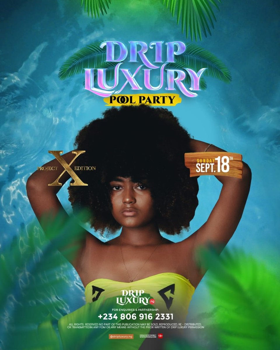 *It’s Drip💧SZN Again!🚨🚨*
The Biggest pool rave in the south! 

Your Fav’s Rendezvous! 
#TheDripNeverEnds 

This September 18th 🔥

#ProjectX 
#DripLuxuryPoolParty