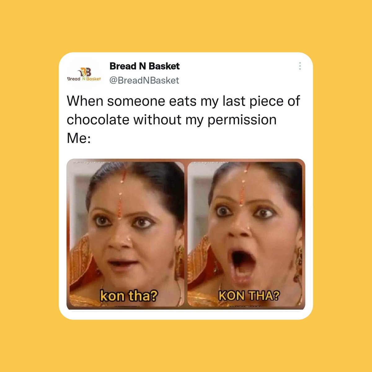 BreadNBasket's tweet photo. Who can relate? 😁

#chocolatethief #RasodeMeKaunTha #indianmemes #retailhumour #foodblogger #breadnbasketofficial https://t.co/Jgjbb8CO8y