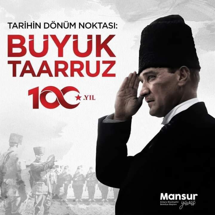 Büyük taarruzun 100. yılında, başta Gazi Mustafa Kemal Atatürk ve silah arkadaşları olmak üzere, bu toprakları vatan yapan tüm gazi ve şehitlerimizi saygıyla anıyorum.
