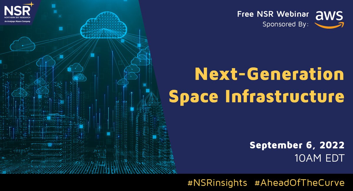 NSR (@nsr_satcom) on Twitter photo Registered for "Next-Generation Space Infrastructure", second of three new NSR & AWS Cloud and Space webinars with NSR Research Director, @NSRRousseau, and NSR Principal Analyst, <a href="/NSRKasaboski/">Dallas Kasaboski</a>? Starts 10AM Tues, Sept 6, register at -ow.ly/A9cv50KpfP3 #NSRinsights <a href="/awscloud/">Amazon Web Services</a> Registered for "Next-Generation Space Infrastructure", second of three new NSR & AWS Cloud and Space webinars with NSR Research Director, @NSRRousseau, and NSR Principal Analyst, <a href="/NSRKasaboski/">Dallas Kasaboski</a>? Starts 10AM Tues, Sept 6, register at -ow.ly/A9cv50KpfP3 #NSRinsights <a href="/awscloud/">Amazon Web Services</a>