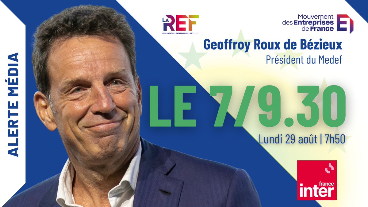 🚨 MEDIA | <a href="/GeoffroyRDB/">Geoffroy Roux de Bezieux</a>, président du <a href="/medef/">Mouvement des Entreprises de France</a>, sera l'invité de la matinale de <a href="/franceinter/">France Inter</a>, lundi 29 août à 7h50. Il répondra aux questions de <a href="/LeaSalame/">Léa Salamé</a>. 

Lien vers le direct :
franceinter.fr/direct