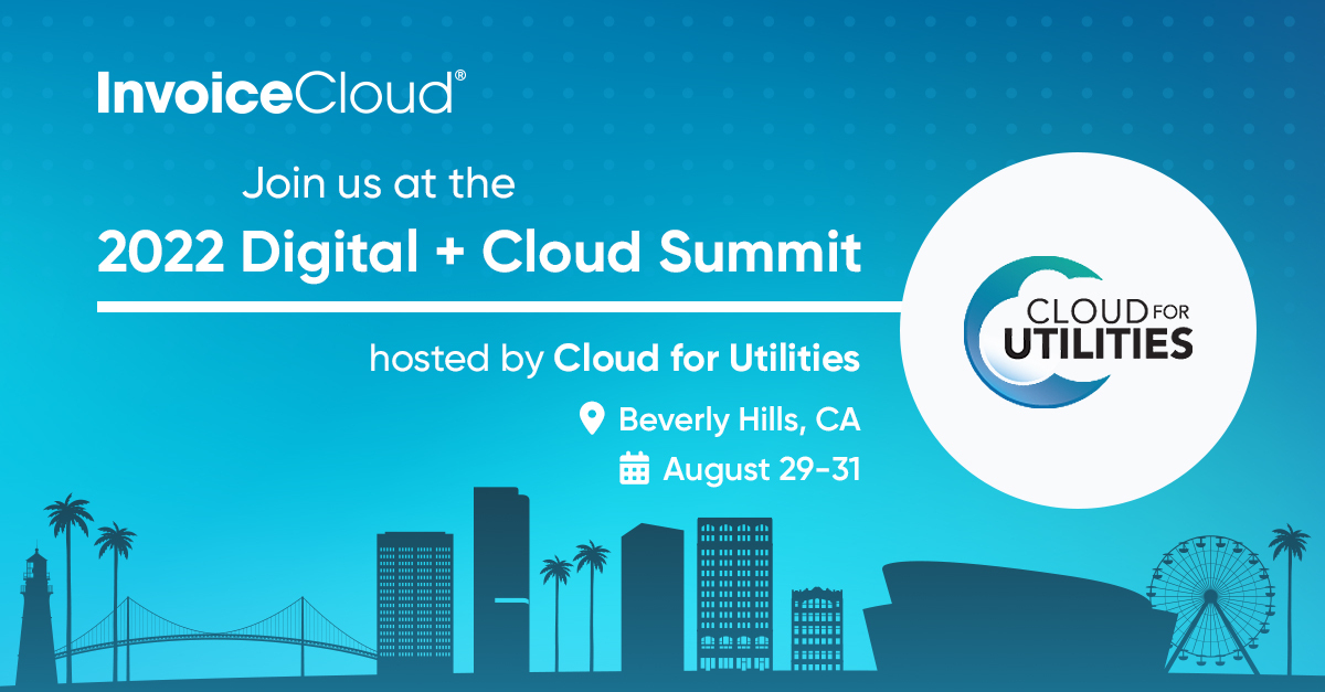 InvoiceCloud's tweet photo. Are you attending the #DigitalCloudSummit22 hosted by @cloud4utilities next week? Don’t miss InvoiceCloud &amp; @TMWA breaking down how you can harness the cloud to drive self-service, during our speaking session on Tuesday, August 30! Join us at 8:30 am PST! https://t.co/WMslL5mMon https://t.co/LpsUhKpPCZ
