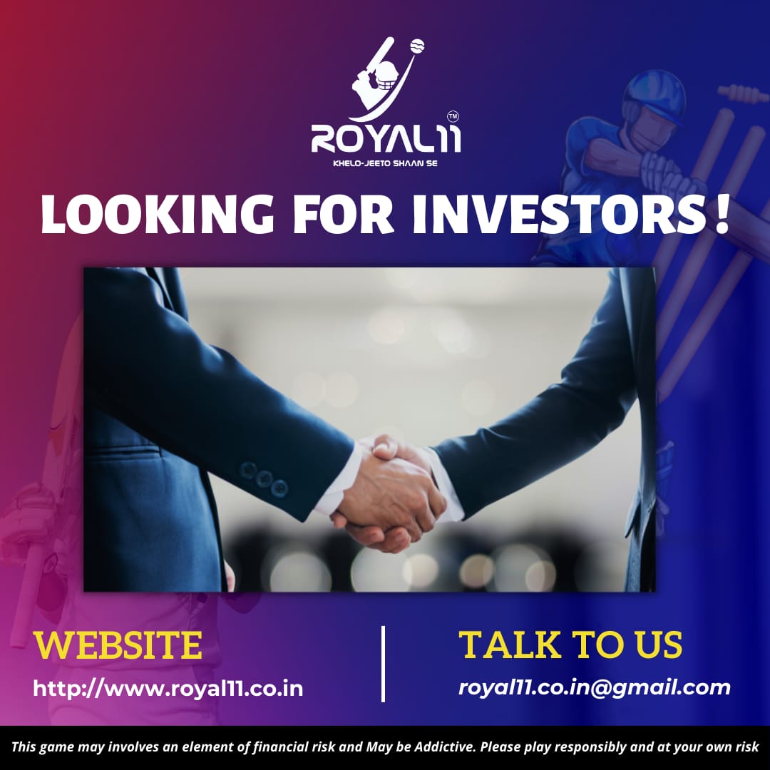Hello All,

We are really looking forward for investors in our app named Royal11.

Our website - royal11.co.in

You can reach us through our mail  and will keep in touch with us. Hope it will become an amazing journey. All are inviting.