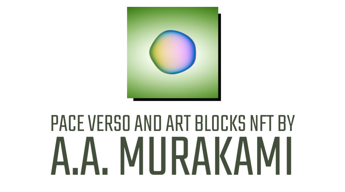 Pace Verso and Art Blocks Detail First-Ever NFT by A.A.  Murakami, the Second Project to Be Released as Part of  Multifaceted Partnership - 
nftculture.com/nft-news/pace-… 

#NFTCulture #NFTNews